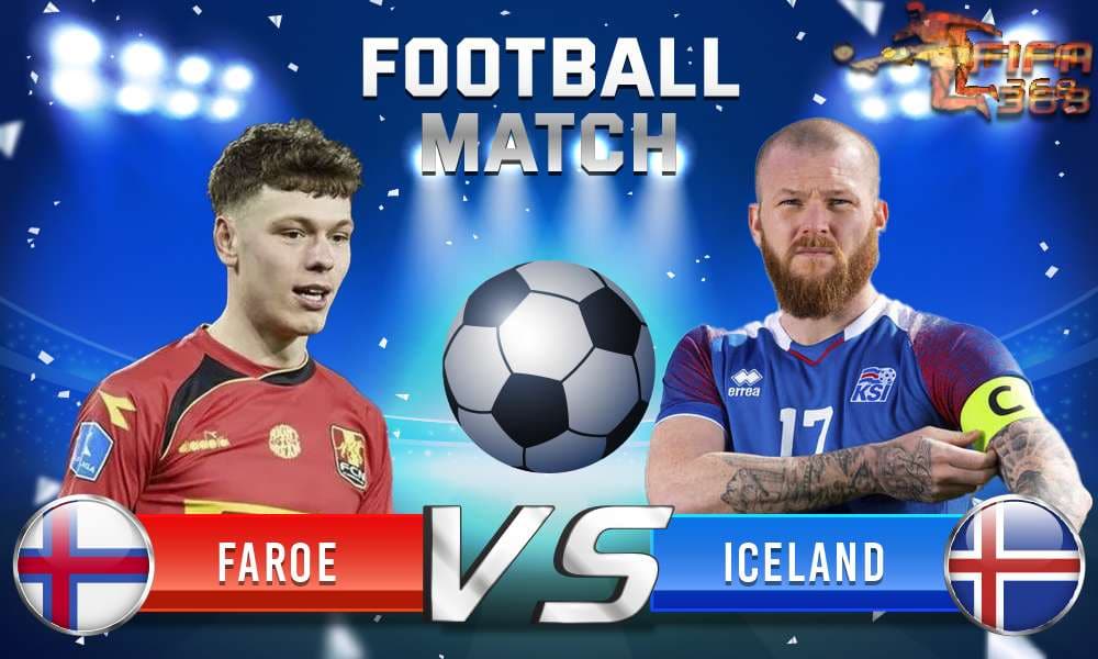 ทีเด็ดบอล หมู่เกาะแฟโร VS ไอซ์แลนด์ – 4 มิถุนายน 2564